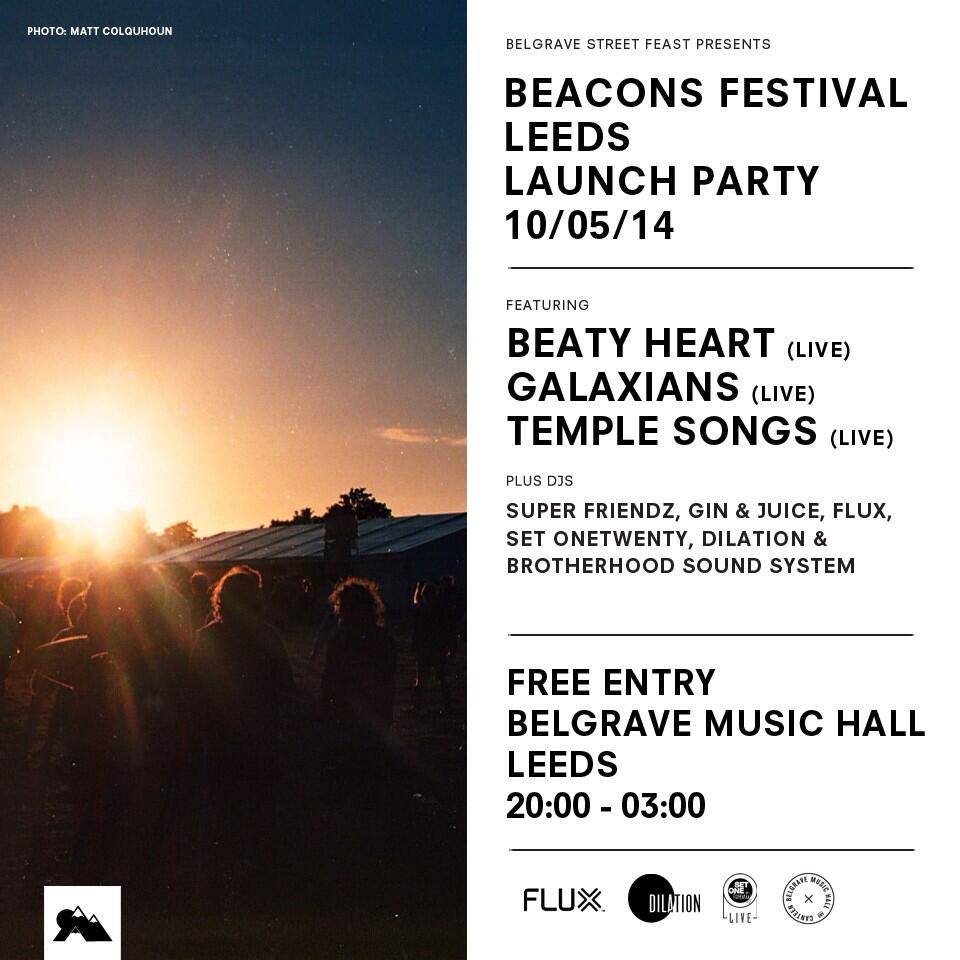BEACONS FESTIVAL LAUNCH PARTY 10.05.14 BELGRAVE MUSIC HALL // BEATY HEART // GALAXIANS & MORE