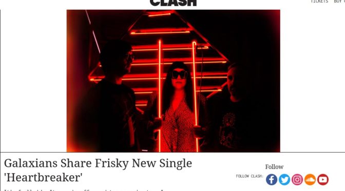 New single ‘Heartbreaker’ premiered on CLASH